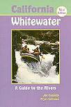 California Whitewater Rafting Guidebook